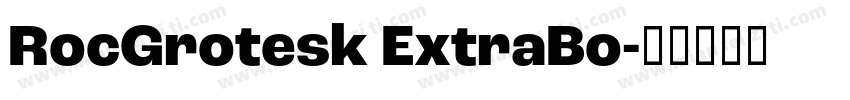 RocGrotesk ExtraBo字体转换